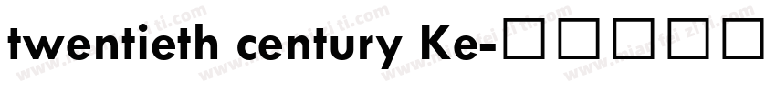 twentieth century Ke字体转换